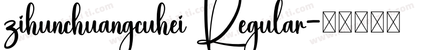 zihunchuangcuhei Regular字体转换